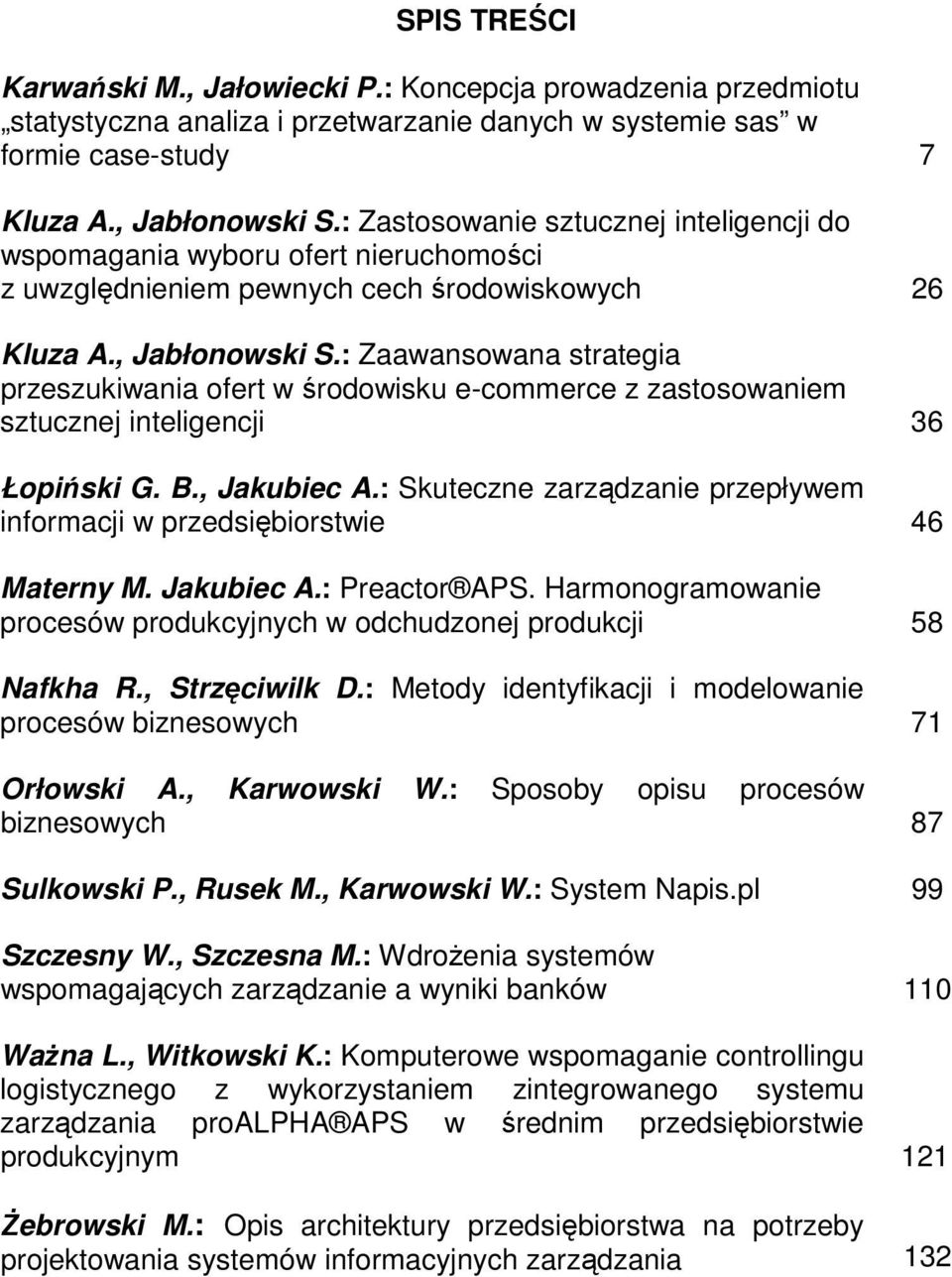 : Zaawansowana strategia przeszukiwania ofert w środowisku e-commerce z zastosowaniem sztucznej inteligencji 36 Łopiński G. B., Jakubiec A.