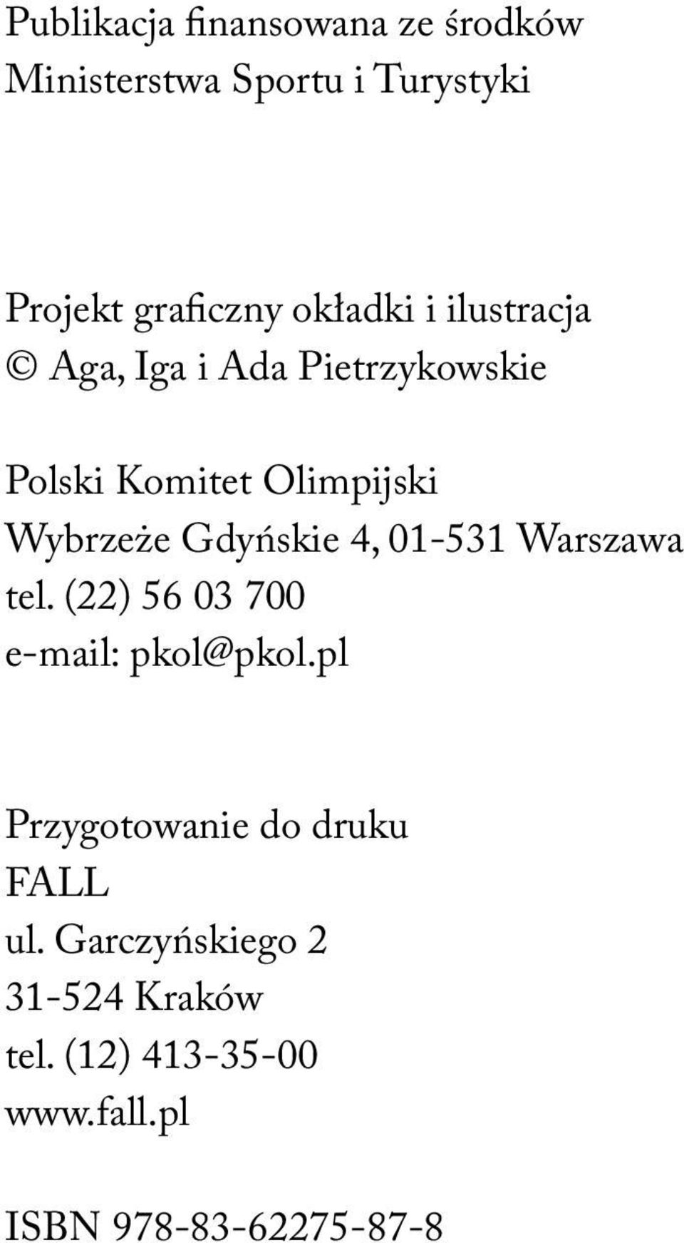 Gdyńskie 4, 01-531 Warszawa tel. (22) 56 03 700 e-mail: pkol@pkol.