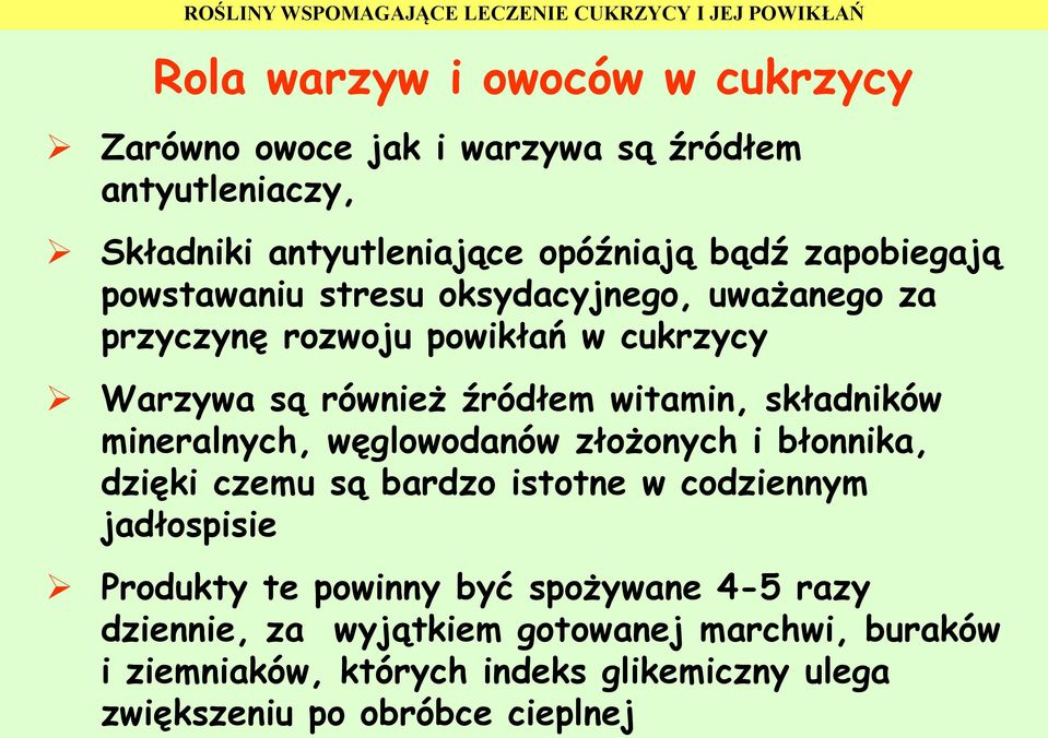 składników mineralnych, węglowodanów złożonych i błonnika, dzięki czemu są bardzo istotne w codziennym jadłospisie Produkty te powinny