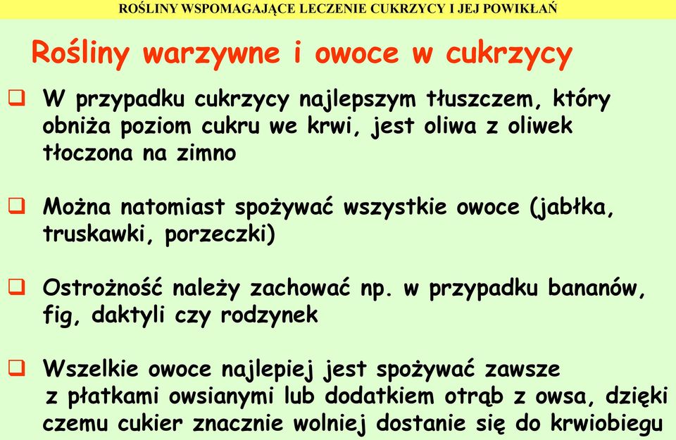 Ostrożność należy zachować np.