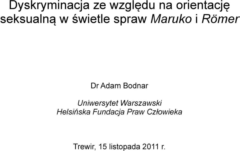 Adam Bodnar Uniwersytet Warszawski Helsińska