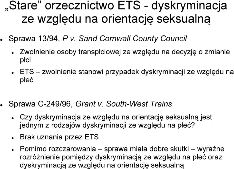 względu na płeć Sprawa C-249/96, Grant v.