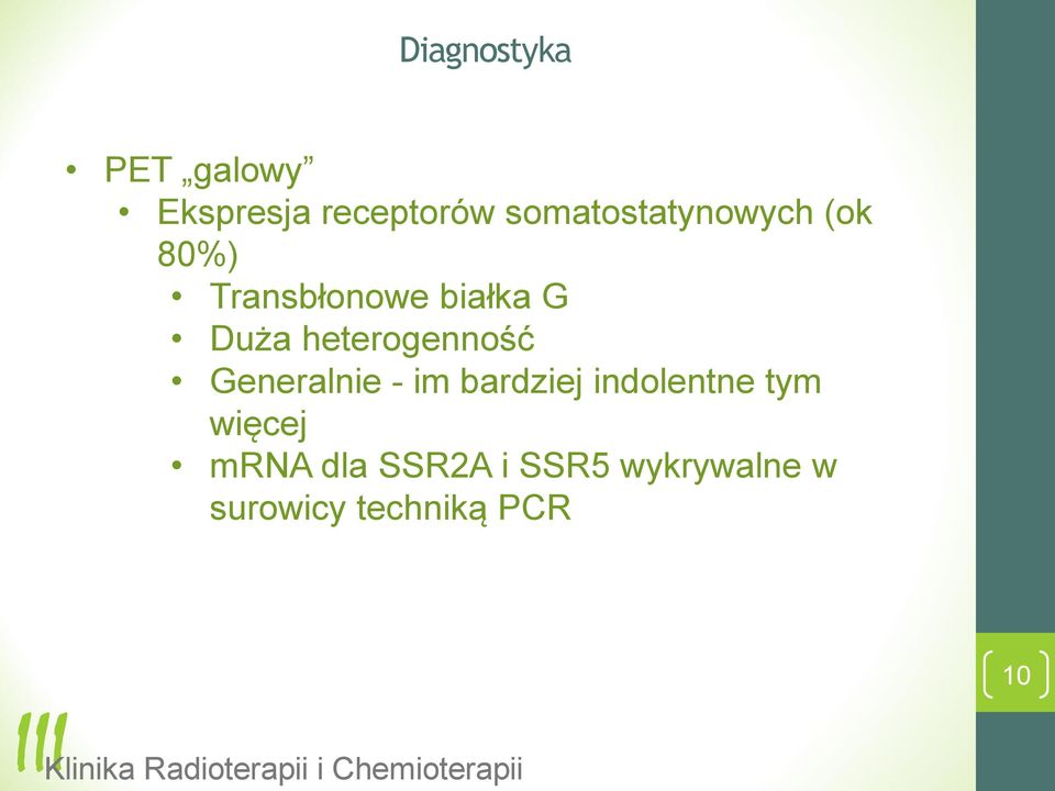 heterogenność Generalnie - im bardziej indolentne tym