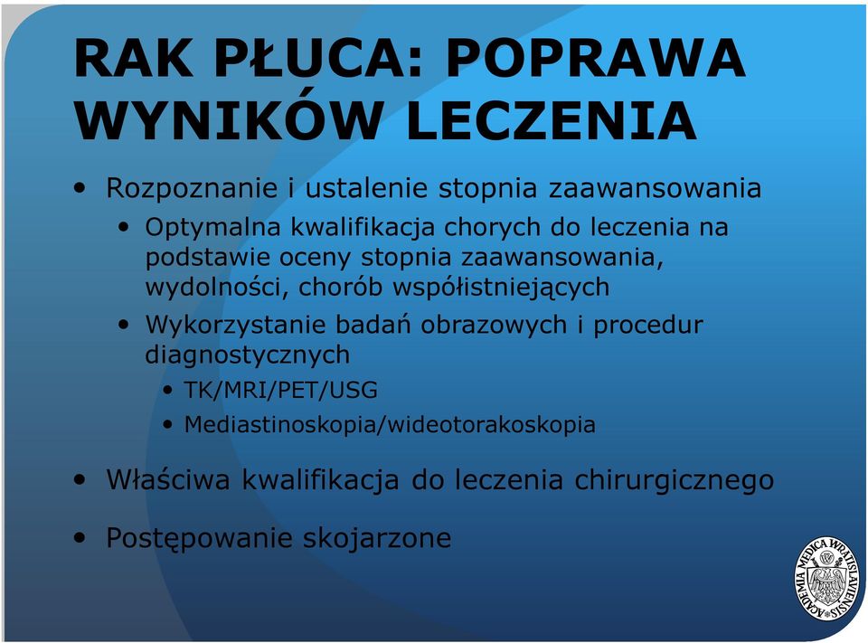 współistniejących Wykorzystanie badań obrazowych i procedur diagnostycznych TK/MRI/PET/USG