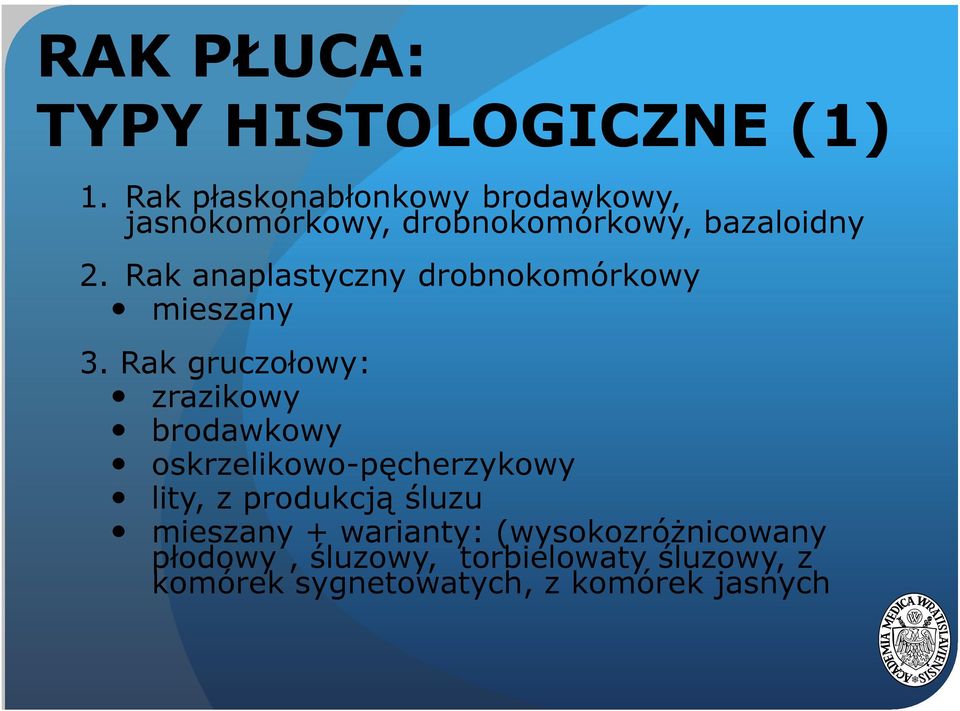 Rak anaplastyczny drobnokomórkowy mieszany 3.