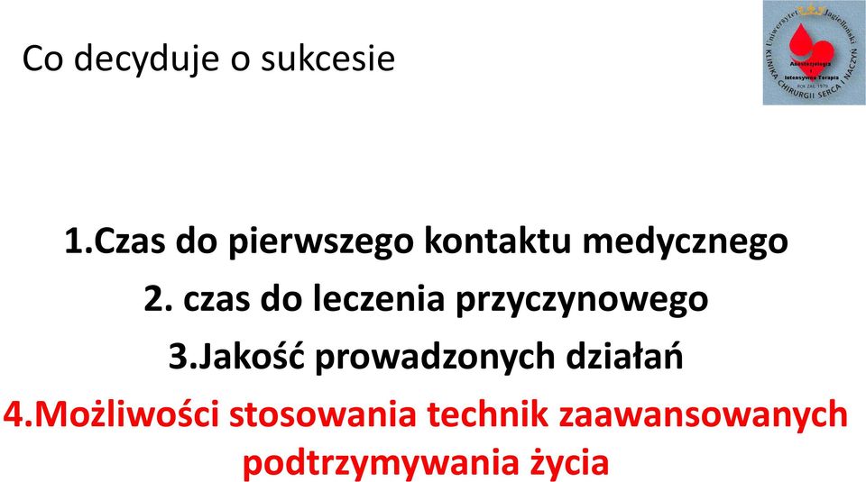 czas do leczenia przyczynowego 3.