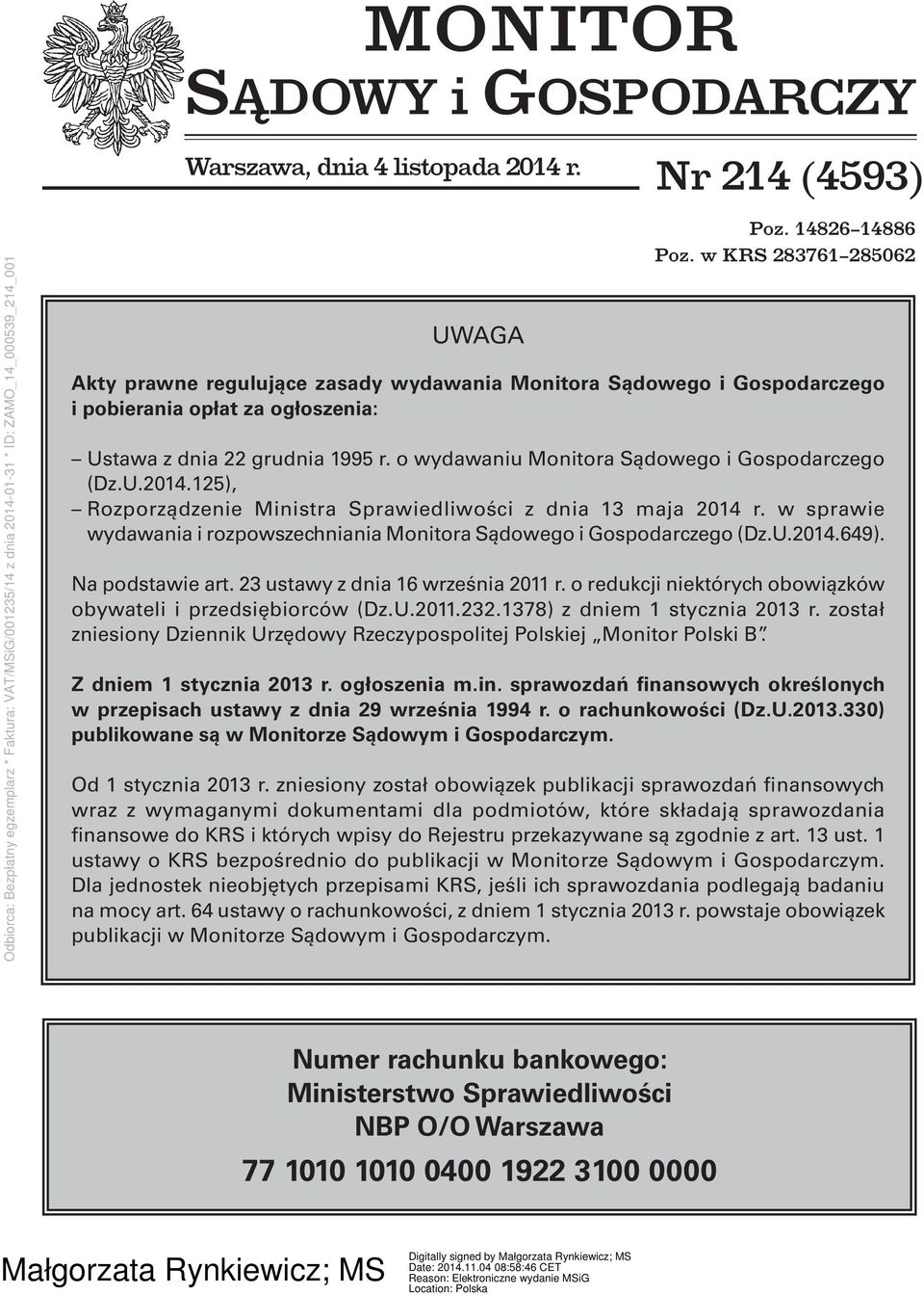 o wydawaniu Monitora Sądowego i Gospodarczego (Dz.U.2014.125), Rozporządzenie Ministra Sprawiedliwości z dnia 13 maja 2014 r.