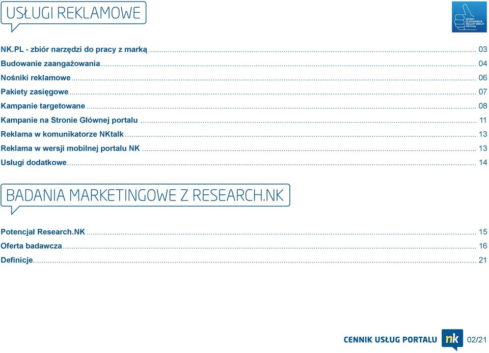 .. 11 Reklama w komunikatorze NKtalk... 13 Reklama w wersji mobilnej portalu NK.