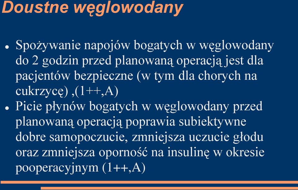 płynów bogatych w węglowodany przed planowaną operacją poprawia subiektywne dobre