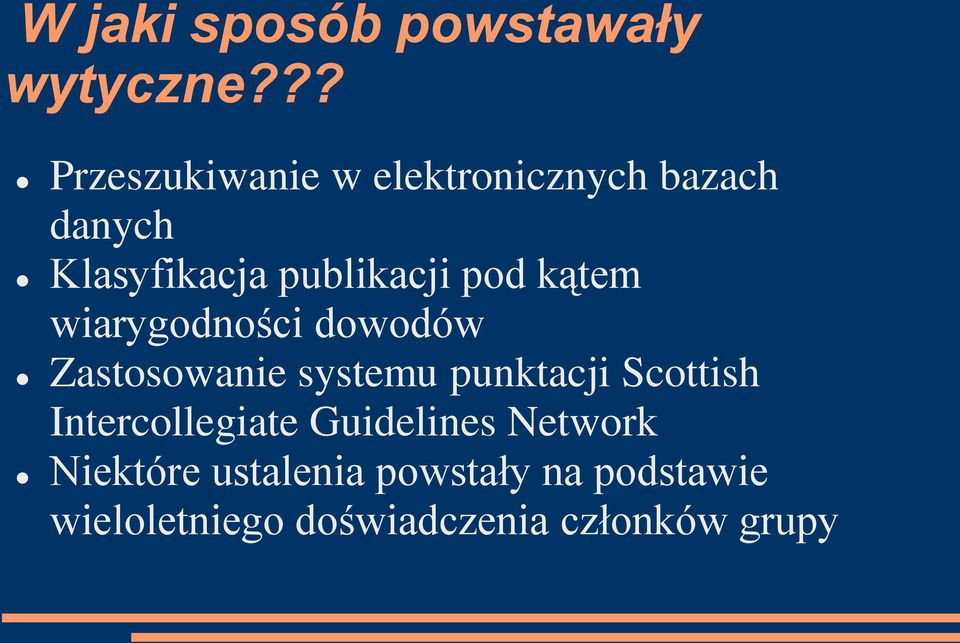 pod kątem wiarygodności dowodów Zastosowanie systemu punktacji Scottish