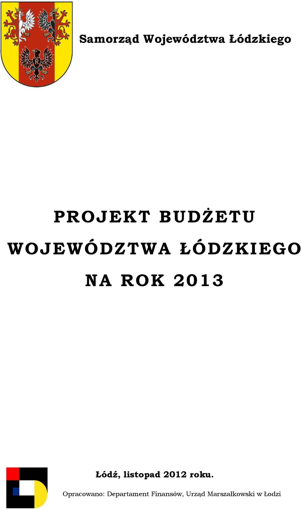 Łódź, listopad 2012 roku.