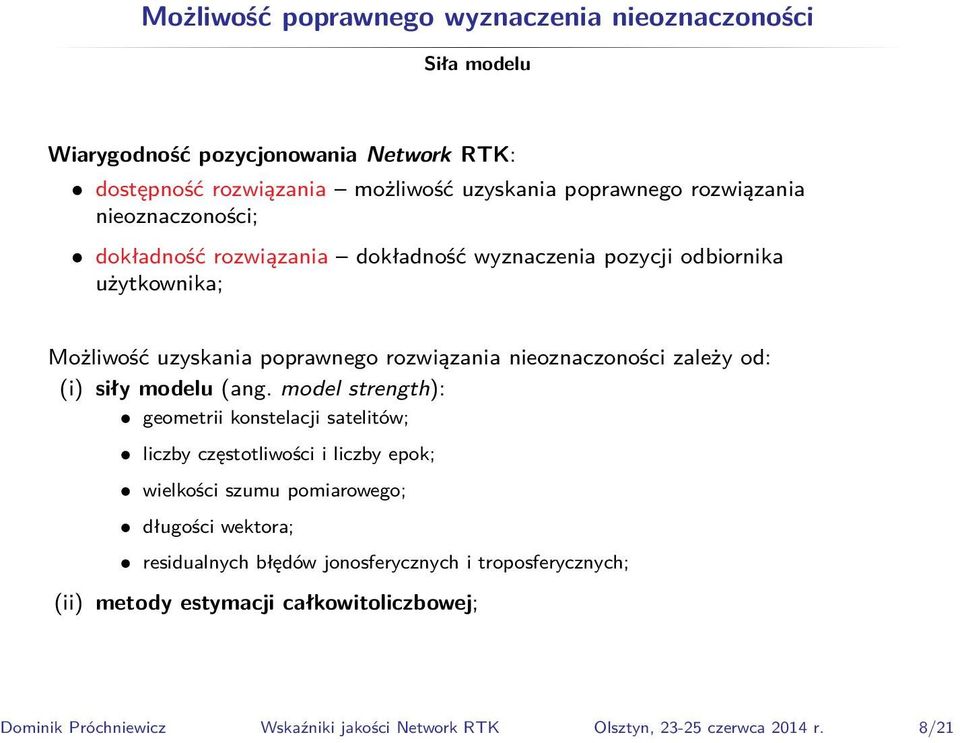 (i) siły modelu (ang.