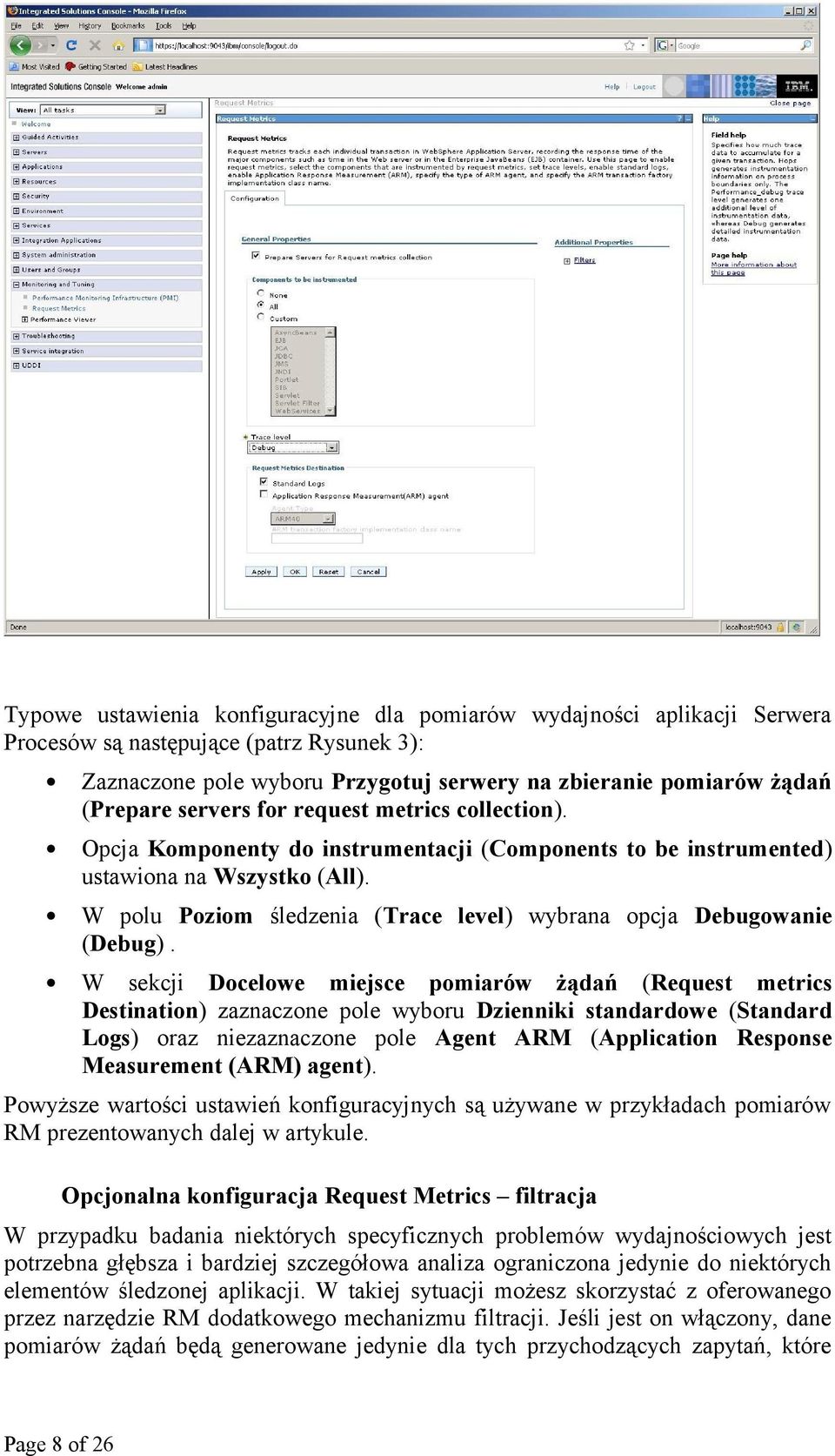 W polu Poziom śledzenia (Trace level) wybrana opcja Debugowanie (Debug).