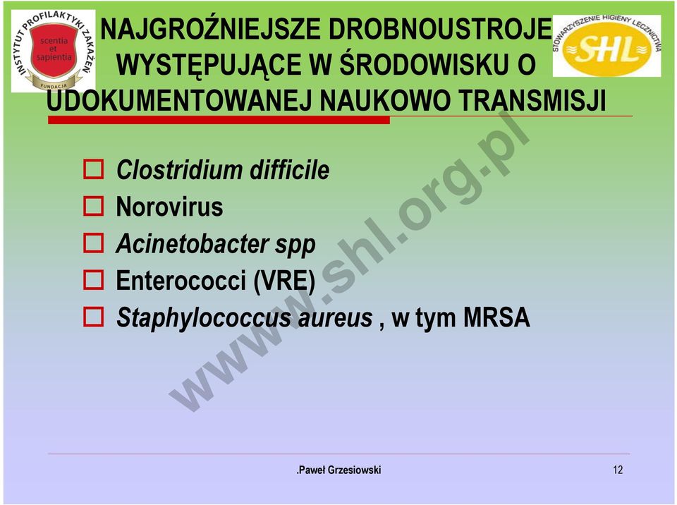 Clostridium difficile Norovirus Acinetobacter