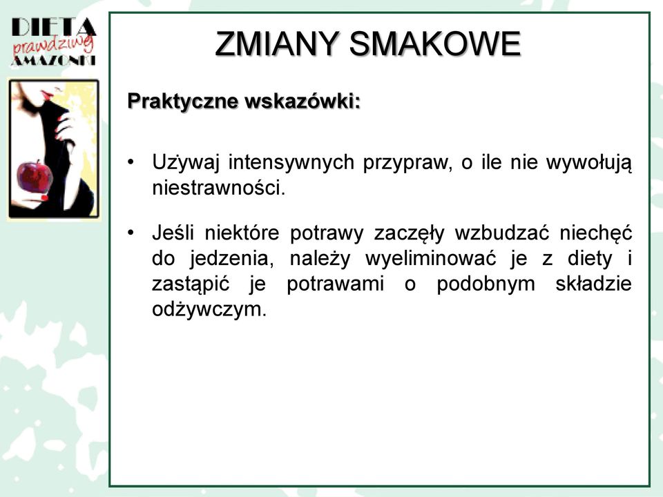 Jeśli niektóre potrawy zaczęły wzbudzać niechęć do jedzenia,