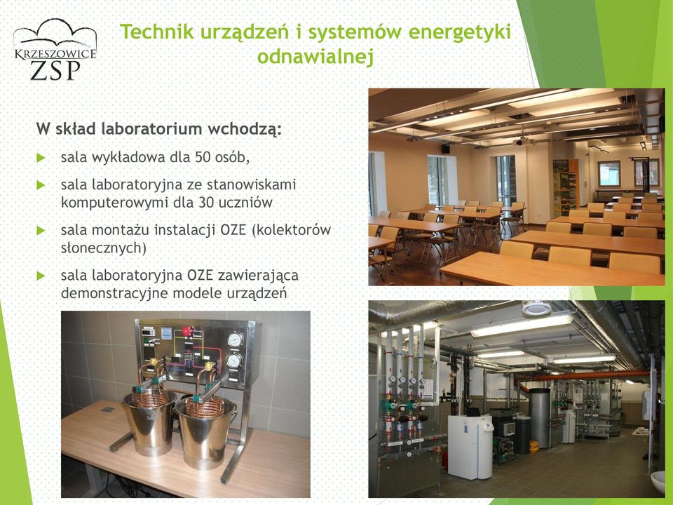 komputerowymi dla 30 uczniów sala montażu instalacji OZE (kolektorów