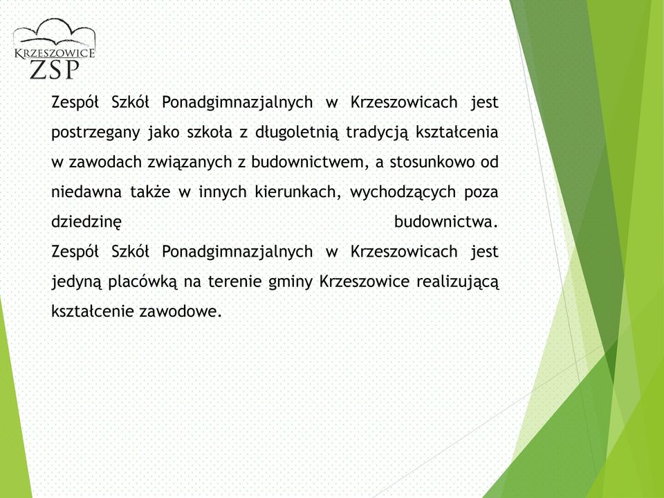 innych kierunkach, wychodzących poza dziedzinę budownictwa.