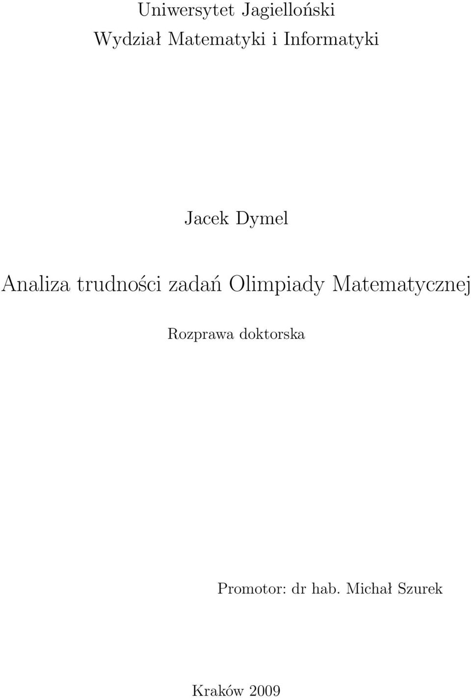 zadań Olimpiady Matematycznej Rozprawa