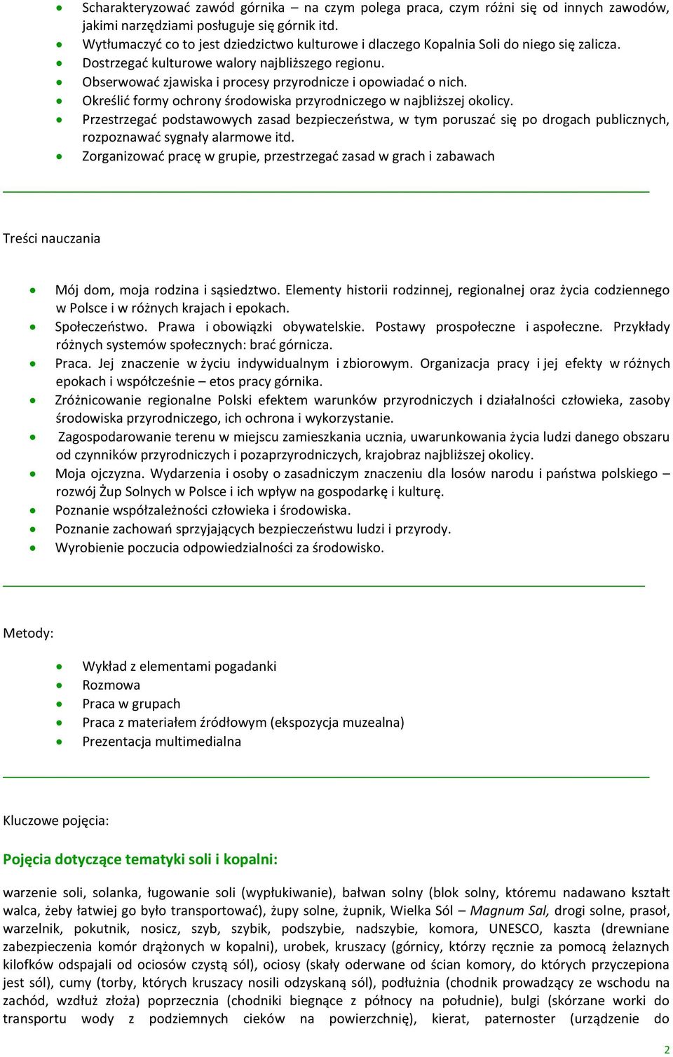 Obserwować zjawiska i procesy przyrodnicze i opowiadać o nich. Określić formy ochrony środowiska przyrodniczego w najbliższej okolicy.