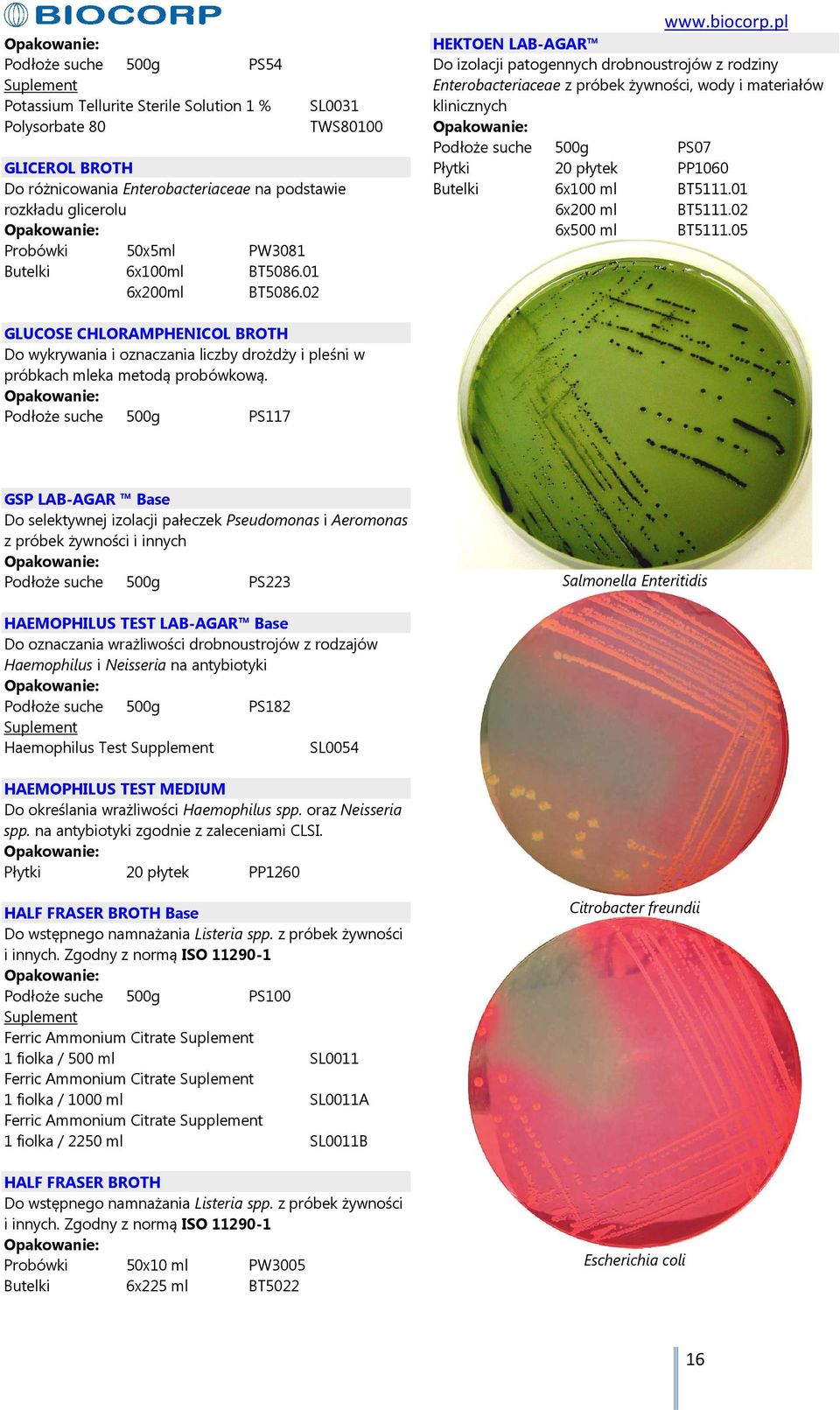 02 HEKTOEN LAB-AGAR Do izolacji patogennych drobnoustrojów z rodziny Enterobacteriaceae z próbek żywności, wody i materiałów klinicznych Podłoże suche 500g PS07 Płytki 20 płytek PP1060 Butelki 6x100