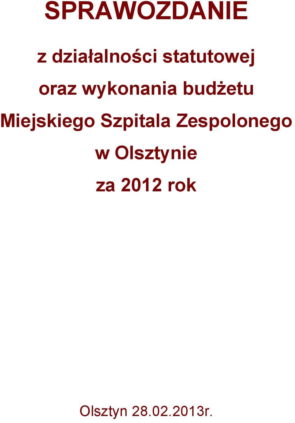 wykonania budżetu Miejskiego Szpitala