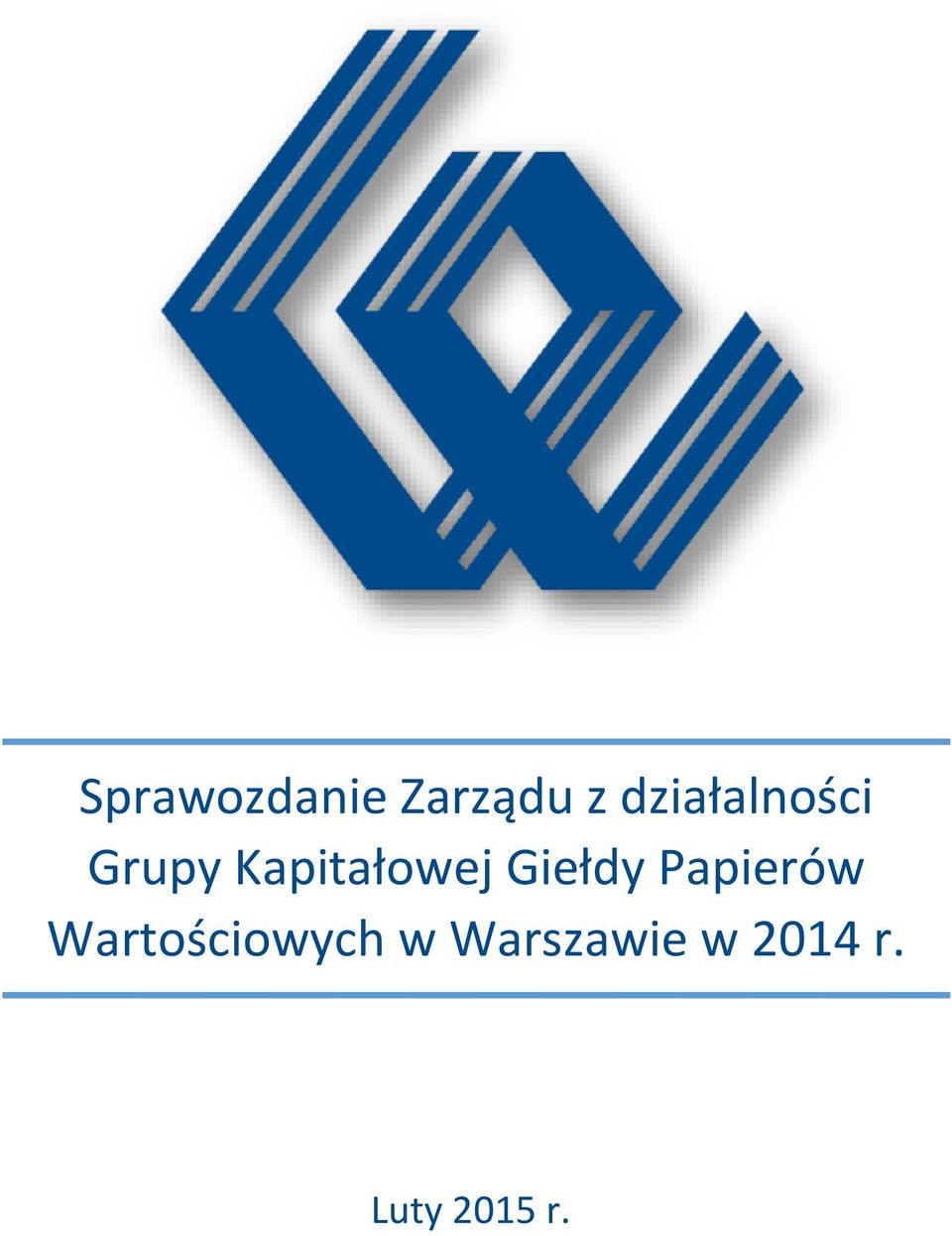 Kapitałowej Giełdy Papierów