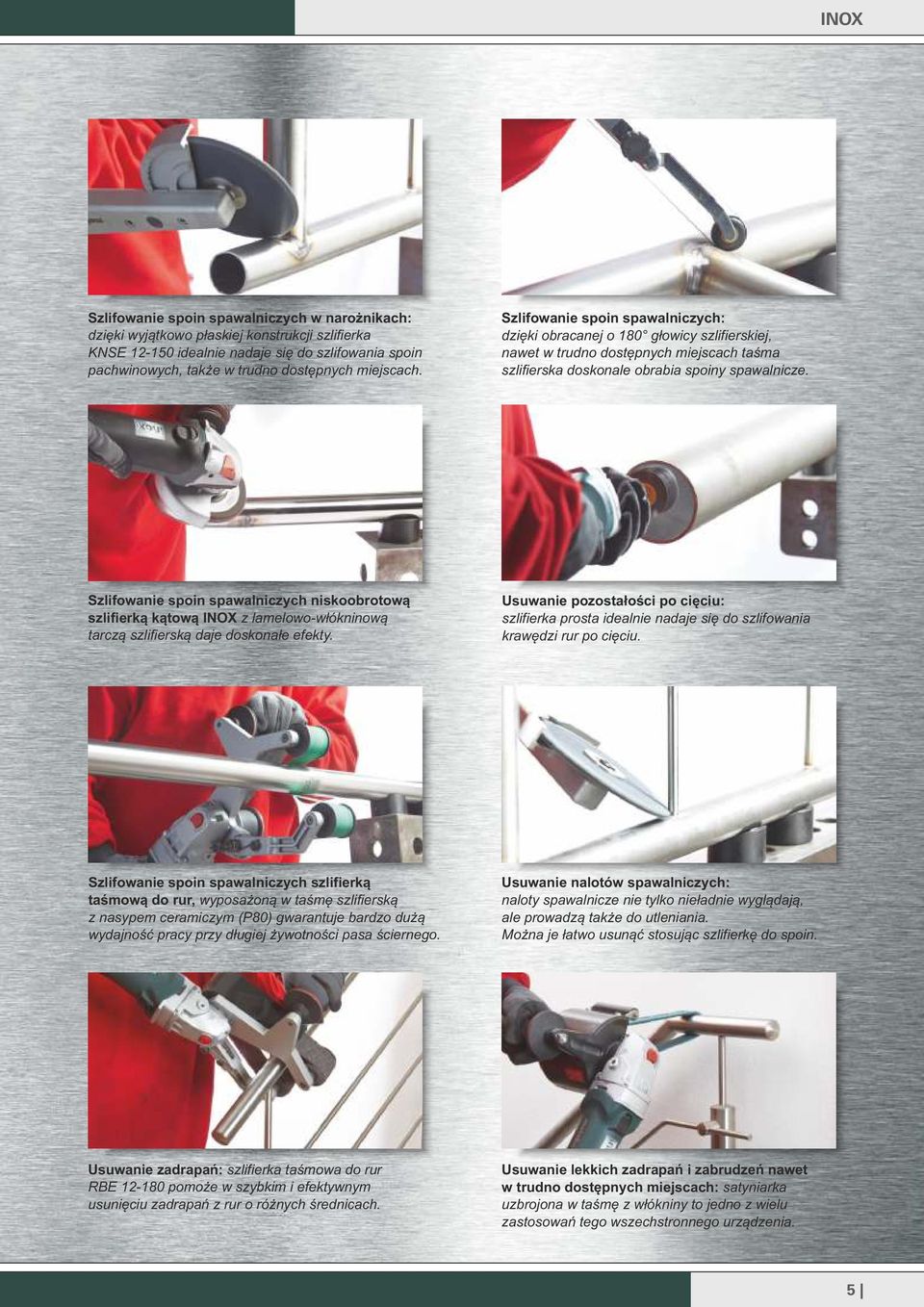 Szlifowanie spoin spawalniczych niskoobrotową szlifierką kątową INOX z lamelowo-włókninową tarczą szlifierską daje doskonałe efekty.