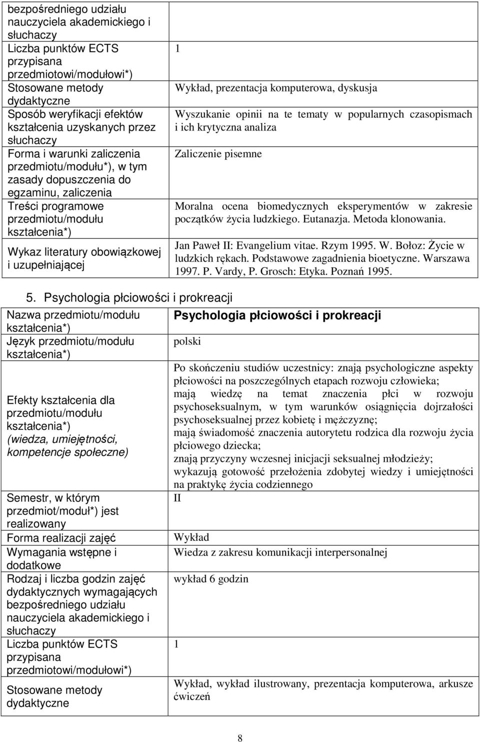 Grosch: Etyka. Poznań 1995. 5.