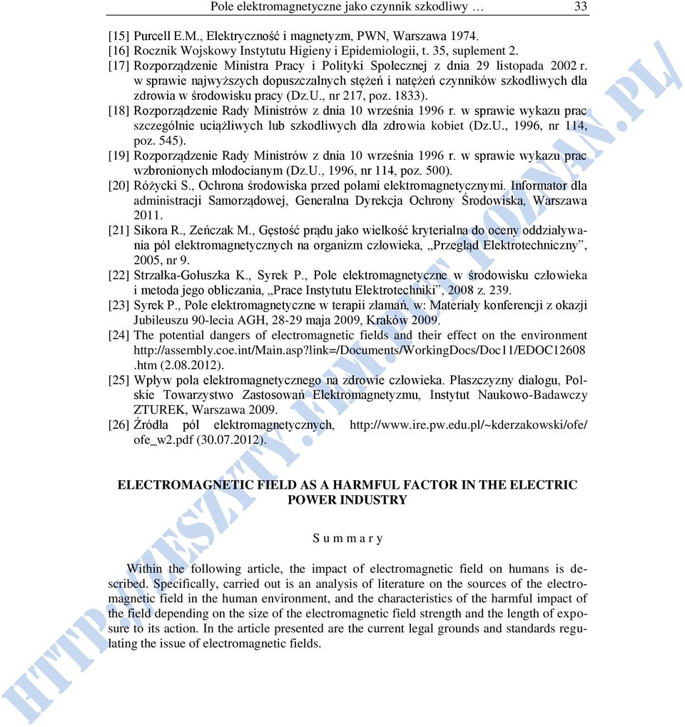 , nr 217, poz. 1833). [18] Rozporządzenie Rady Ministrów z dnia 10 września 1996 r. w sprawie wykazu prac szczególnie uciążliwych lub szkodliwych dla zdrowia kobiet (Dz.U., 1996, nr 114, poz. 545).