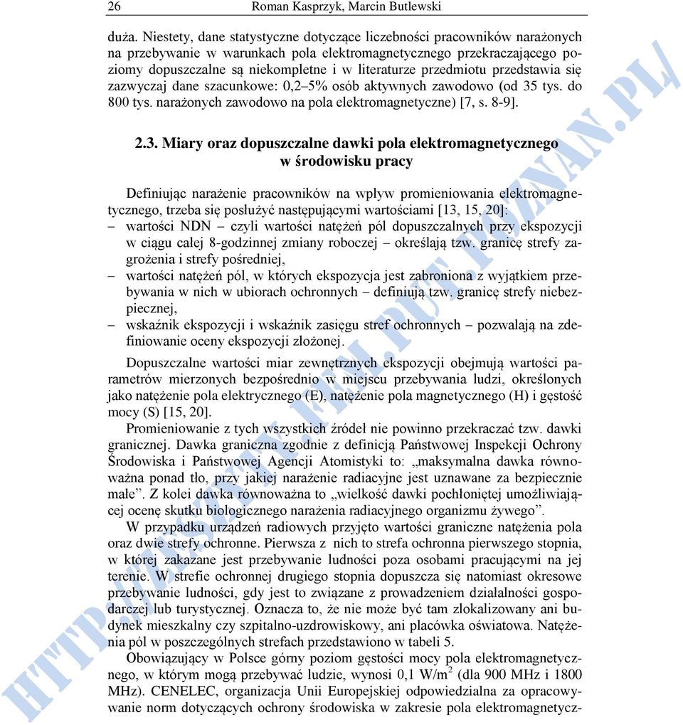 przedmiotu przedstawia się zazwyczaj dane szacunkowe: 0,2 5% osób aktywnych zawodowo (od 35