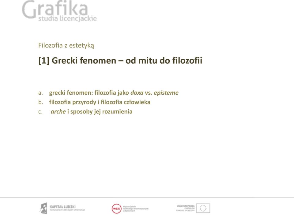 grecki(fenomen:(filozofia(jako(doxa(vs.