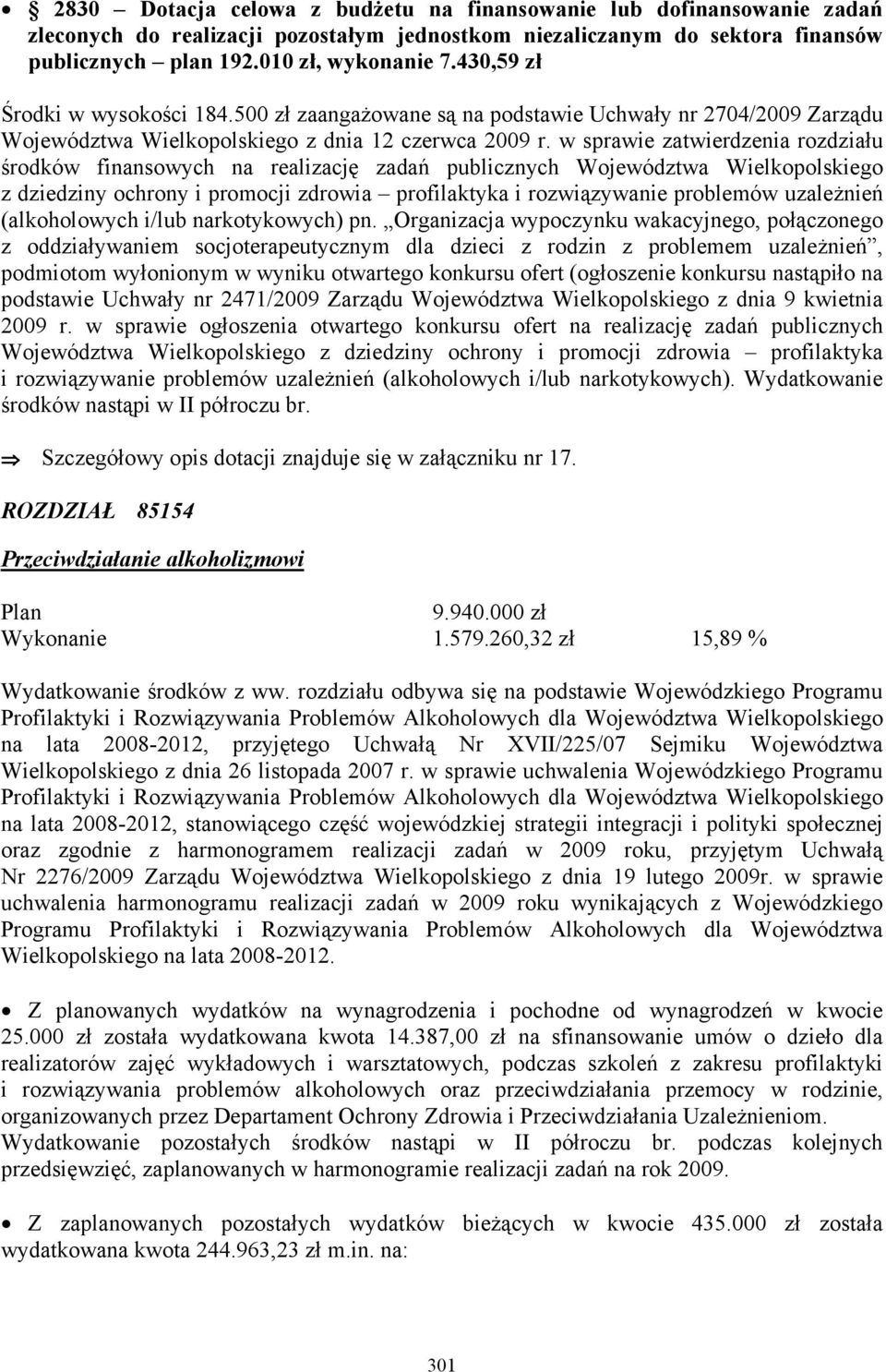 w sprawie zatwierdzenia rozdziału środków finansowych na realizację zadań publicznych Województwa Wielkopolskiego z dziedziny ochrony i promocji zdrowia profilaktyka i rozwiązywanie problemów