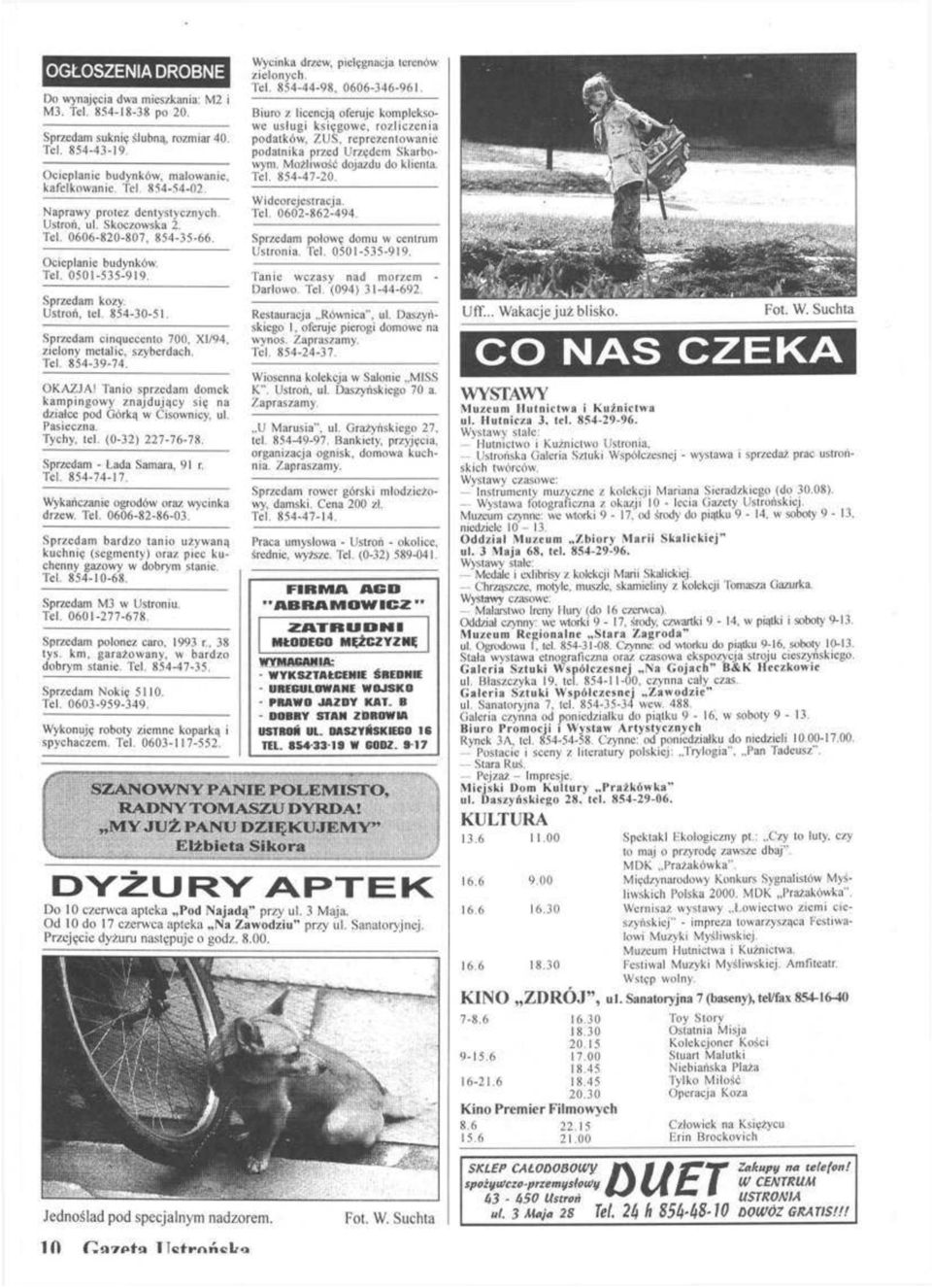 Sprzedam cinquecento 700, XI/94, zielony metalic, szyberdach. Tel. 854 39 74. OKAZJA! Tanio sprzedam domek kampingowy znajdujący się na działce pod Górką w Cisownicy, ul. Pasieczna. Tychy, tel.