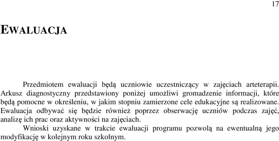 stopniu zamierzone cele edukacyjne są realizowane.