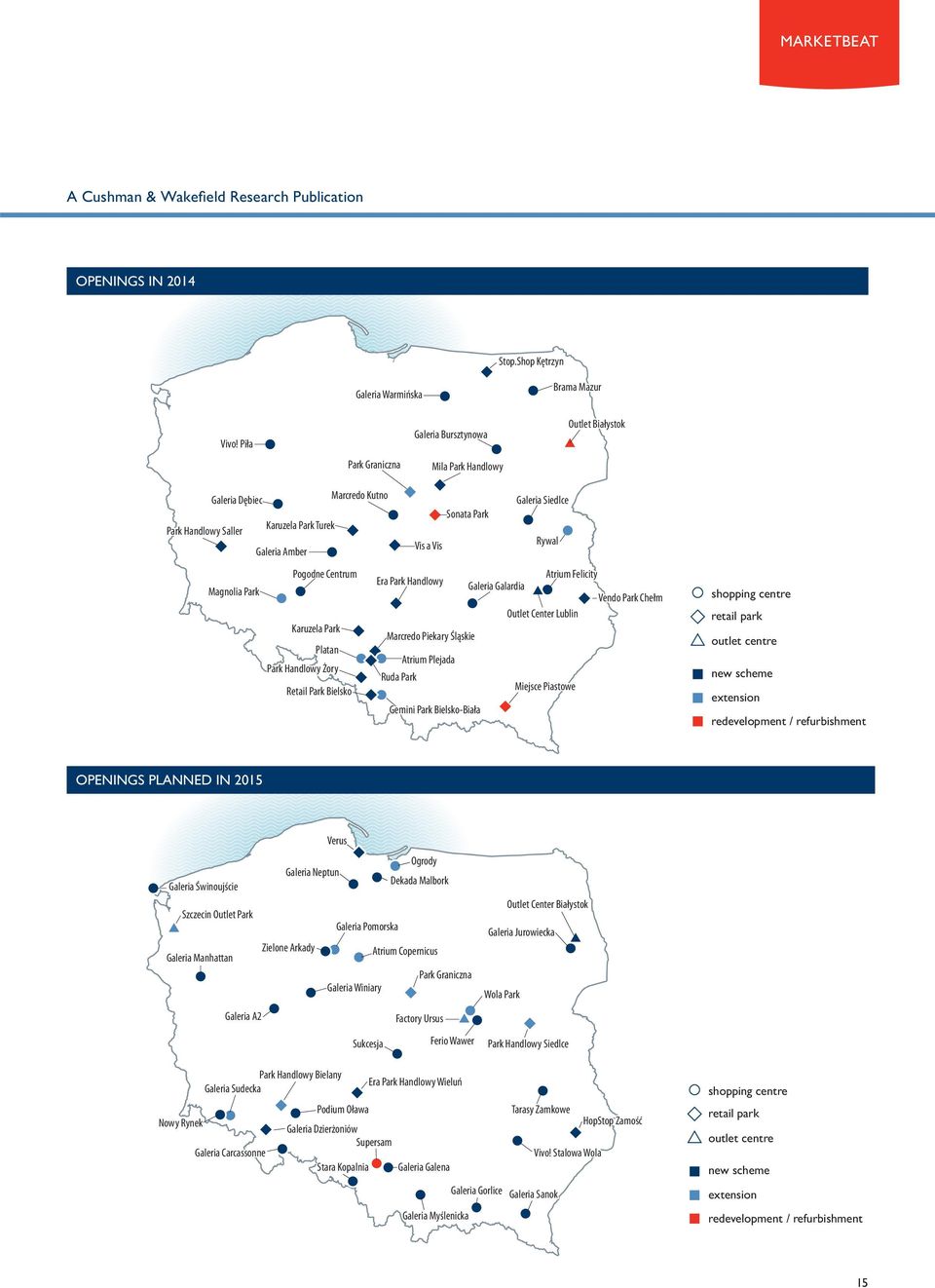 Retail Park Bielsko Marcredo Kutno Pogodne Centrum Era Park Handlowy Marcredo Piekary Śląskie Ruda Park Vis a Vis Atrium Plejada Sonata Park Gemini Park Bielsko-Biała Galeria Galardia Galeria Siedlce