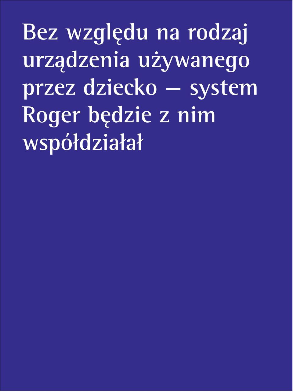 przez dziecko system