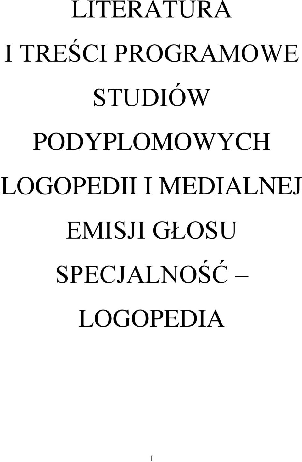 PODYPLOMOWYCH LOGOPEDII I