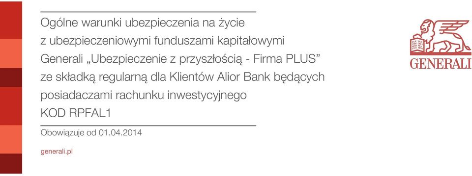 Firma PLUS ze składką regularną dla Klientów Alior Bank będących