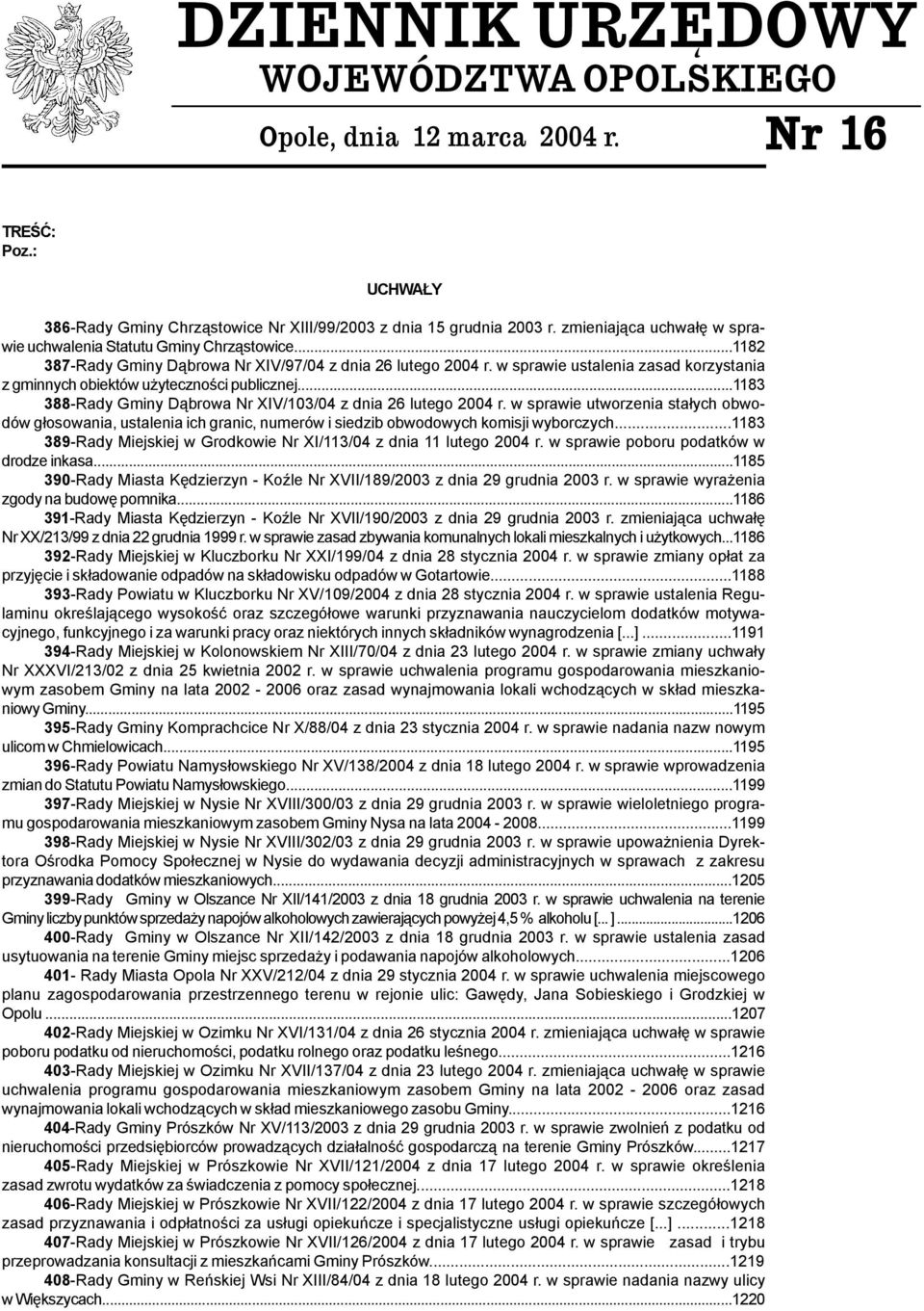 w sprawie ustalenia zasad korzystania z gminnych obiektów u ytecznoœci publicznej...1183 388-Rady Gminy D¹browa Nr XIV/103/04 z dnia 26 lutego 2004 r.