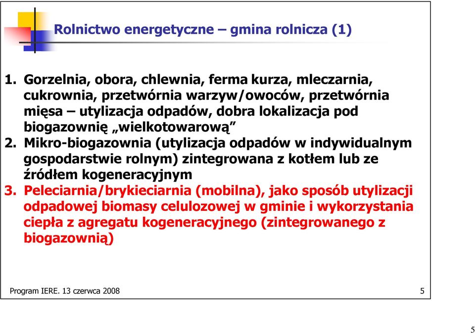 lokalizacja pod biogazownię wielkotowarową 2.