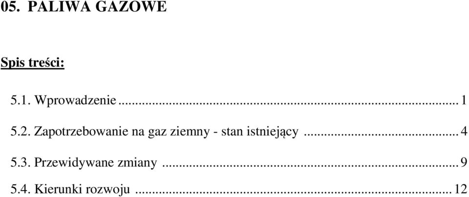 Zapotrzebowanie na gaz ziemny - stan