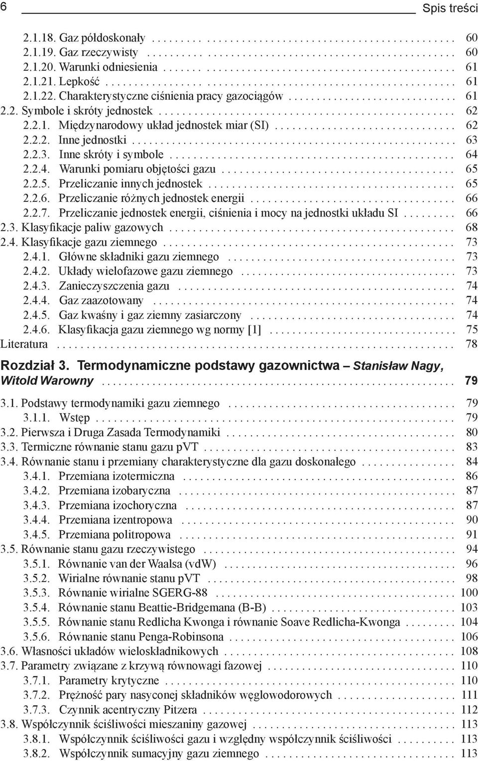 Charakterystyczne ciśnienia pracy gazociągów.............................. 61 2.2. Symbole i skróty jednostek.................................................. 62 2.2.1. Międzynarodowy układ jednostek miar (SI).