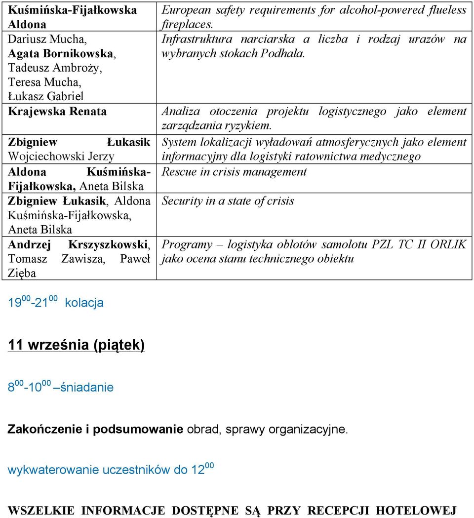 Infrastruktura narciarska a liczba i rodzaj urazów na wybranych stokach Podhala. Analiza otoczenia projektu logistycznego jako element zarządzania ryzykiem.