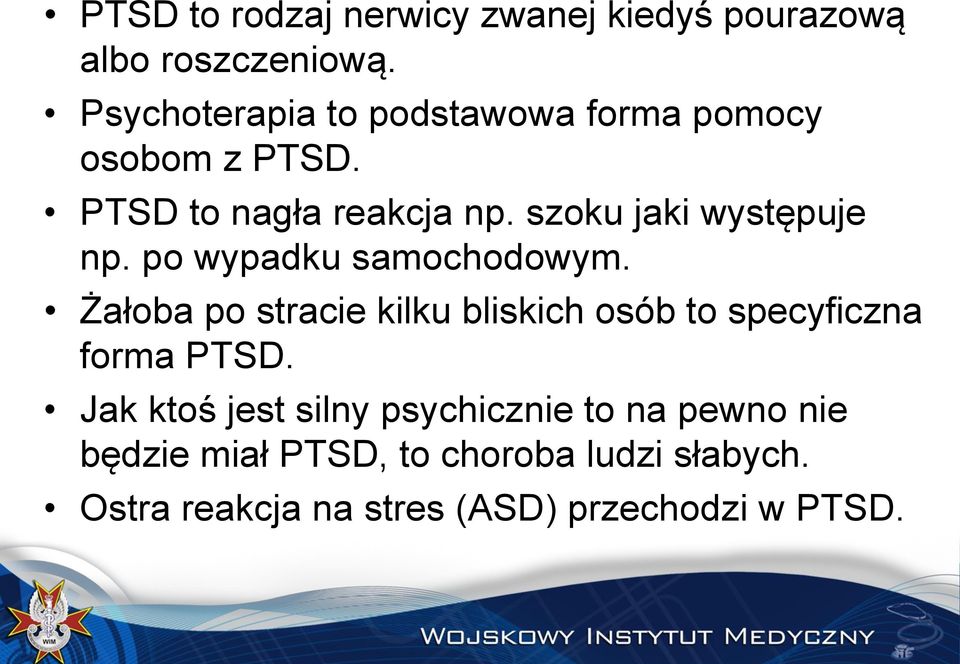 szoku jaki występuje np. po wypadku samochodowym.