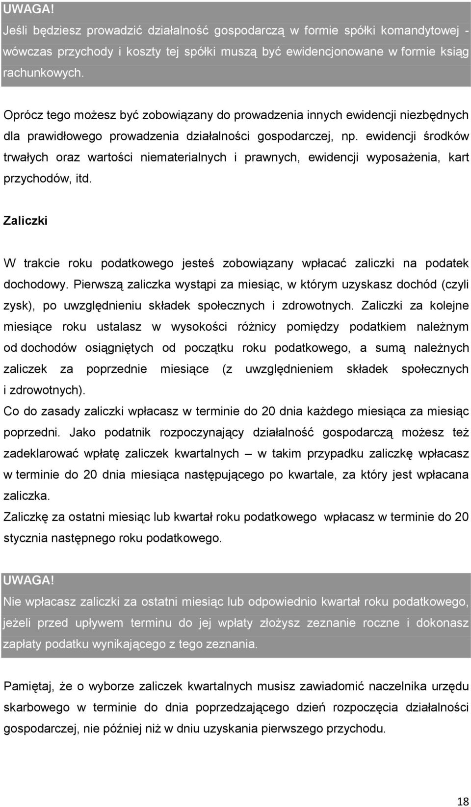 ewidencji środków trwałych oraz wartości niematerialnych i prawnych, ewidencji wyposażenia, kart przychodów, itd.