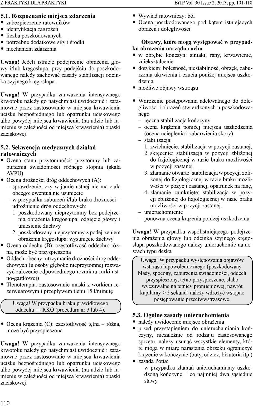 Sekwencja medycznych działań ratowniczych y stanu przytomności: przytomny lub zaburzenia świadomości różnego stopnia (skala AVPU) y drożności dróg oddechowych (A): sprawdzenie, czy w jamie ustnej nie