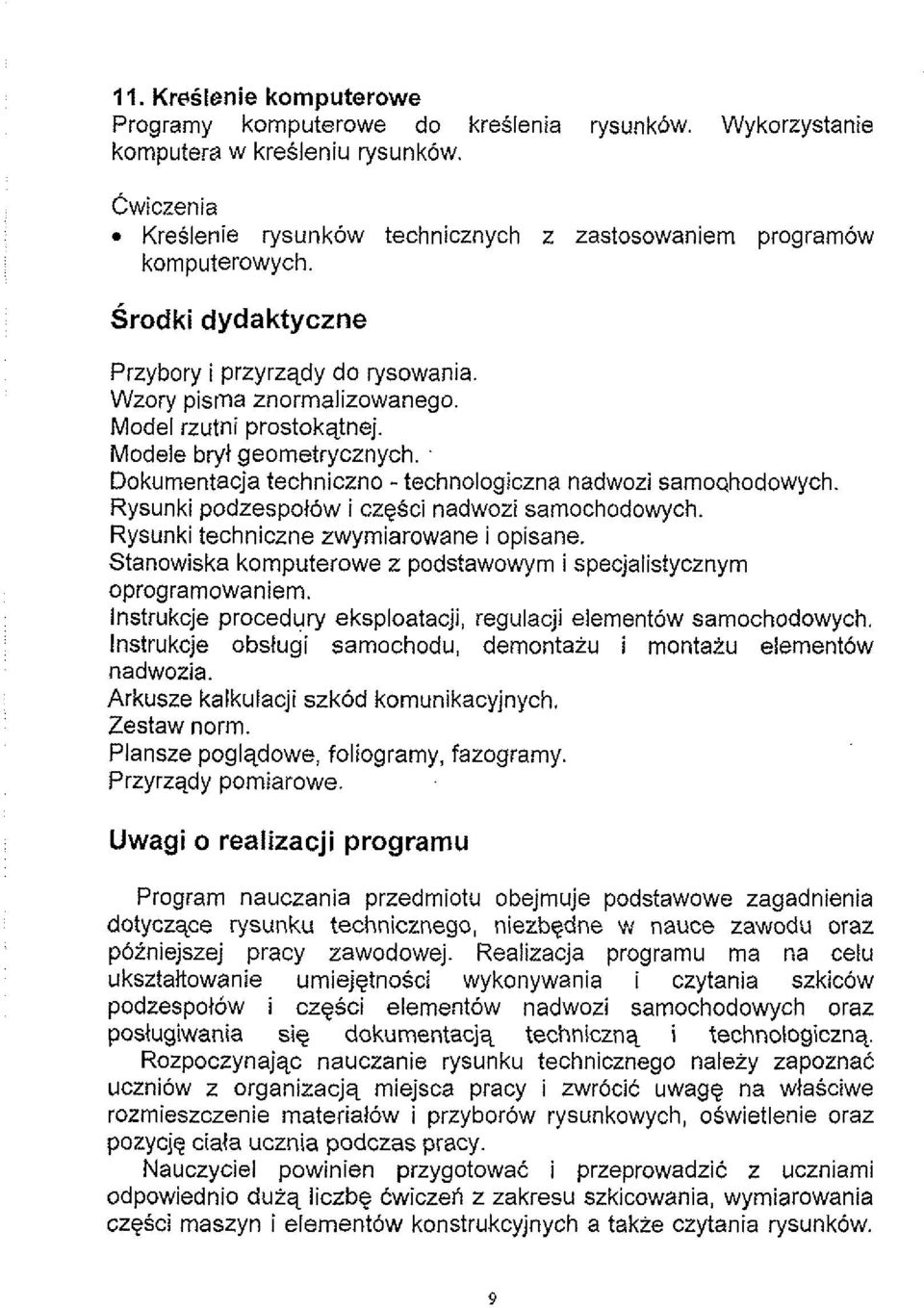 ~okumentacja techniczno - technologiczna nadwozi samoqhodowych Rysunki podzespoiow i czgsci nadwozi samochodowych. Rysunki techniczne zwymiarowane i opisane.