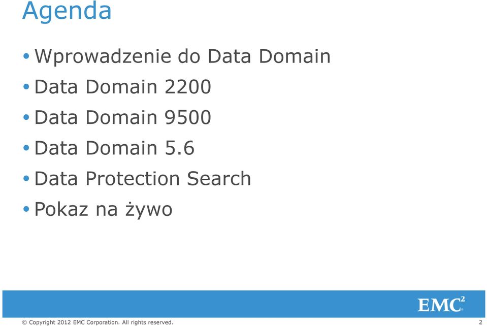 Domain 9500 Data Domain 5.