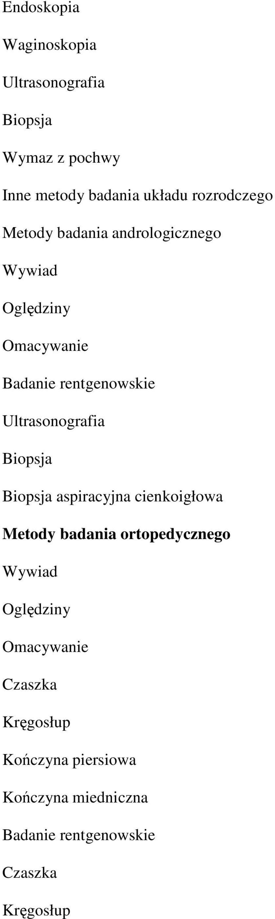 aspiracyjna cienkoigłowa Metody badania ortopedycznego