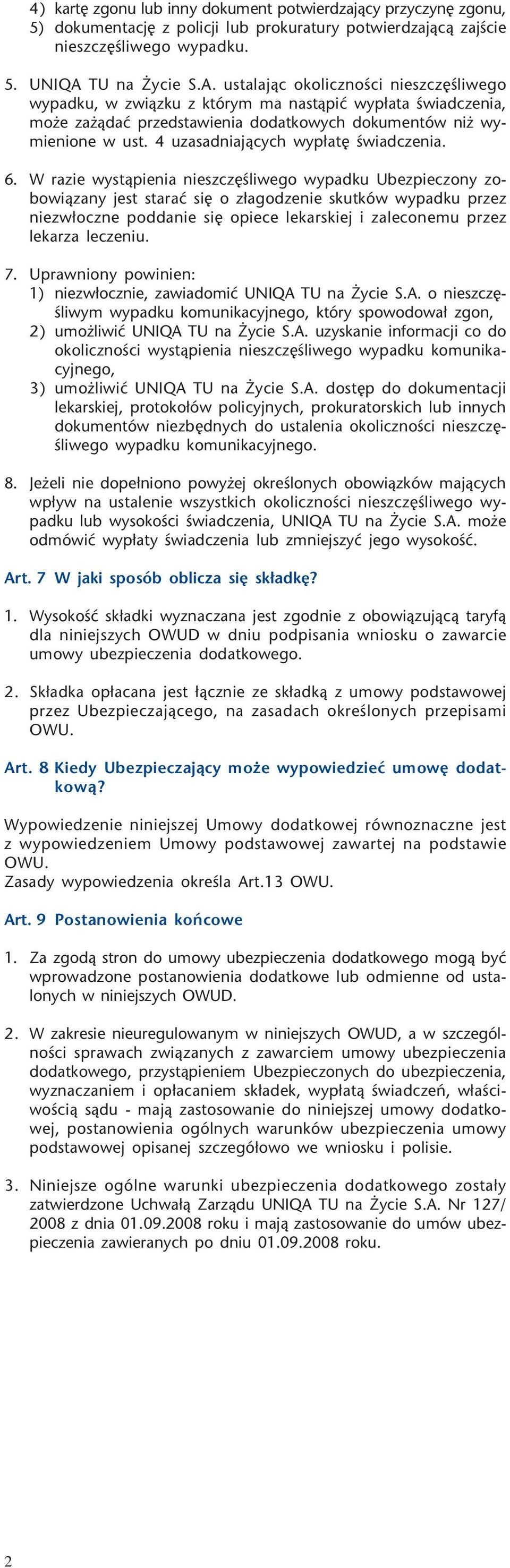 4 uzasadniaj¹cych wyp³atê œwiadczenia. 6.